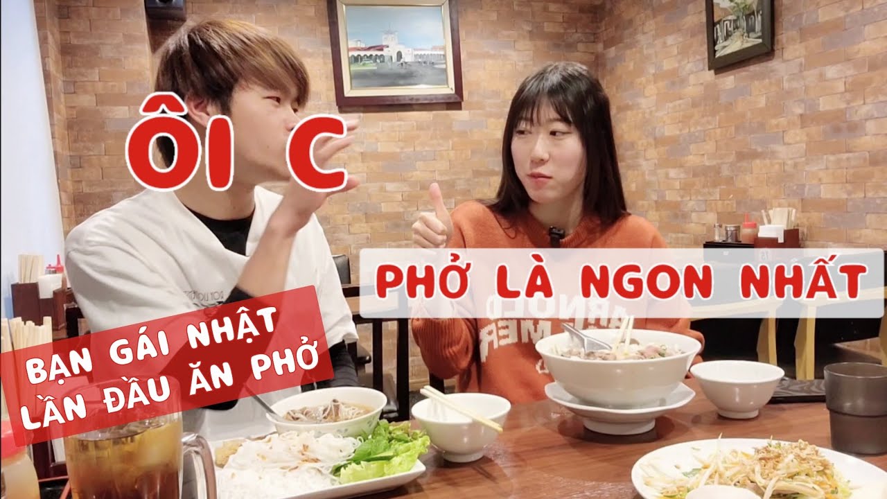 BẠN GÁI NHẬT LẦN ĐẦU ĂN ĐỒ ĂN VIỆT NAM VÀ CÁI KẾT 