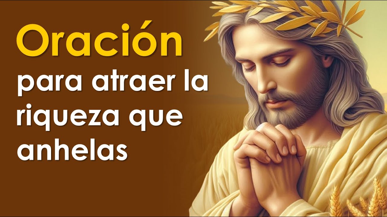 Oración para atraer la riqueza que anhelas | Oración de la mañana 🙏