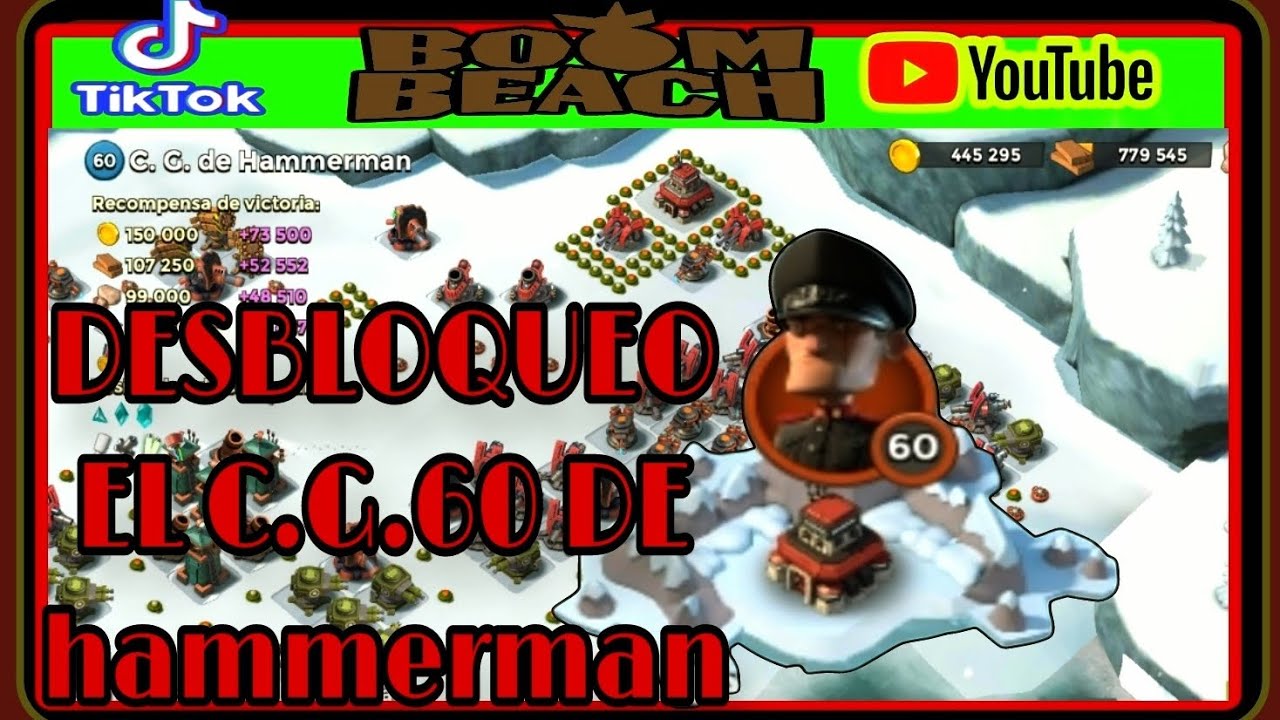 DESBLOQUEO EL C.G 60 DE HAMMERMAN - BOOM BEACH - REY AZTECA YT
