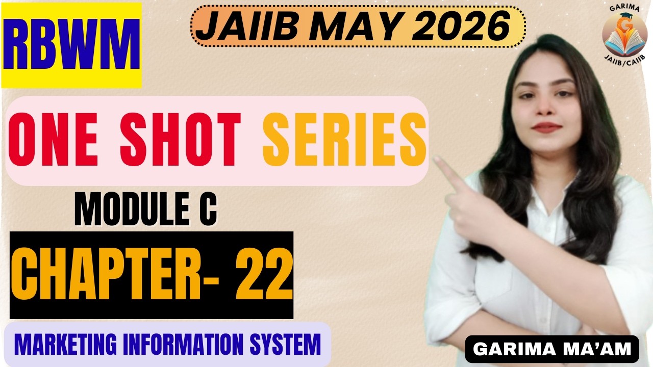 JAIIB MAY 2026 | RBWM Ch 22: MARKETING INFORMATION SYSTEMS #oneshotseries #jaiib2026 #jaiibrbwm