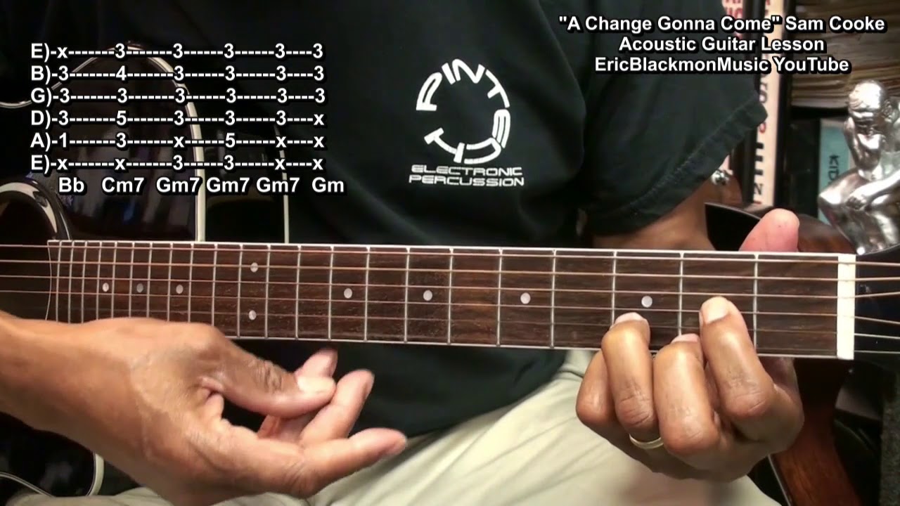 How to Play A CHANGE GONNA COME On Acoustic Guitar Sam Cooke @EricBlackmonGuitar