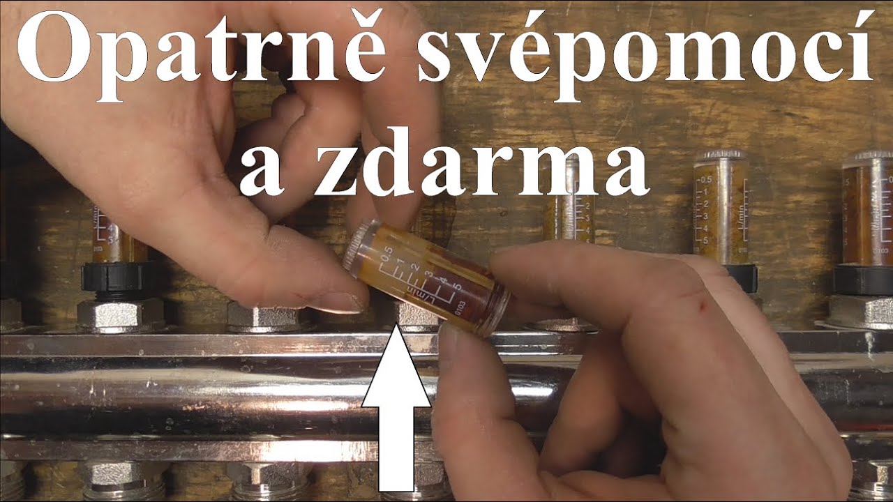 Vyči&scaron;těn&iacute; Průtokoměrů U Podlahov&eacute;ho Topen&iacute; Doma, Sv&eacute;pomoc&iacute;, Aneb Jde To! - Starej Se o Sv&eacute; Topen&iacute; !