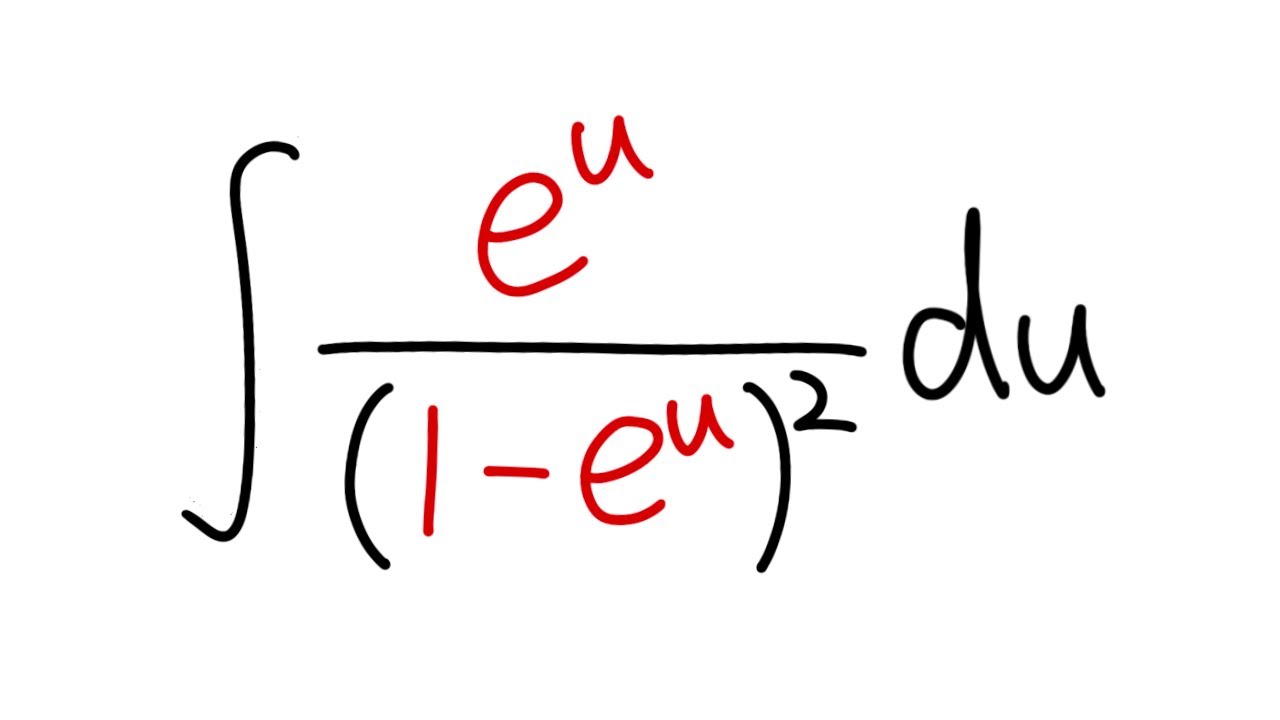 integral of e^u/(1-e^u)^2, u-substitution, calculus 1 tutorial