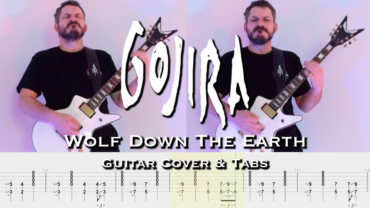 Wolf Down The Earth - Guitar Cover & Tabs - Gojira [Instrumental]