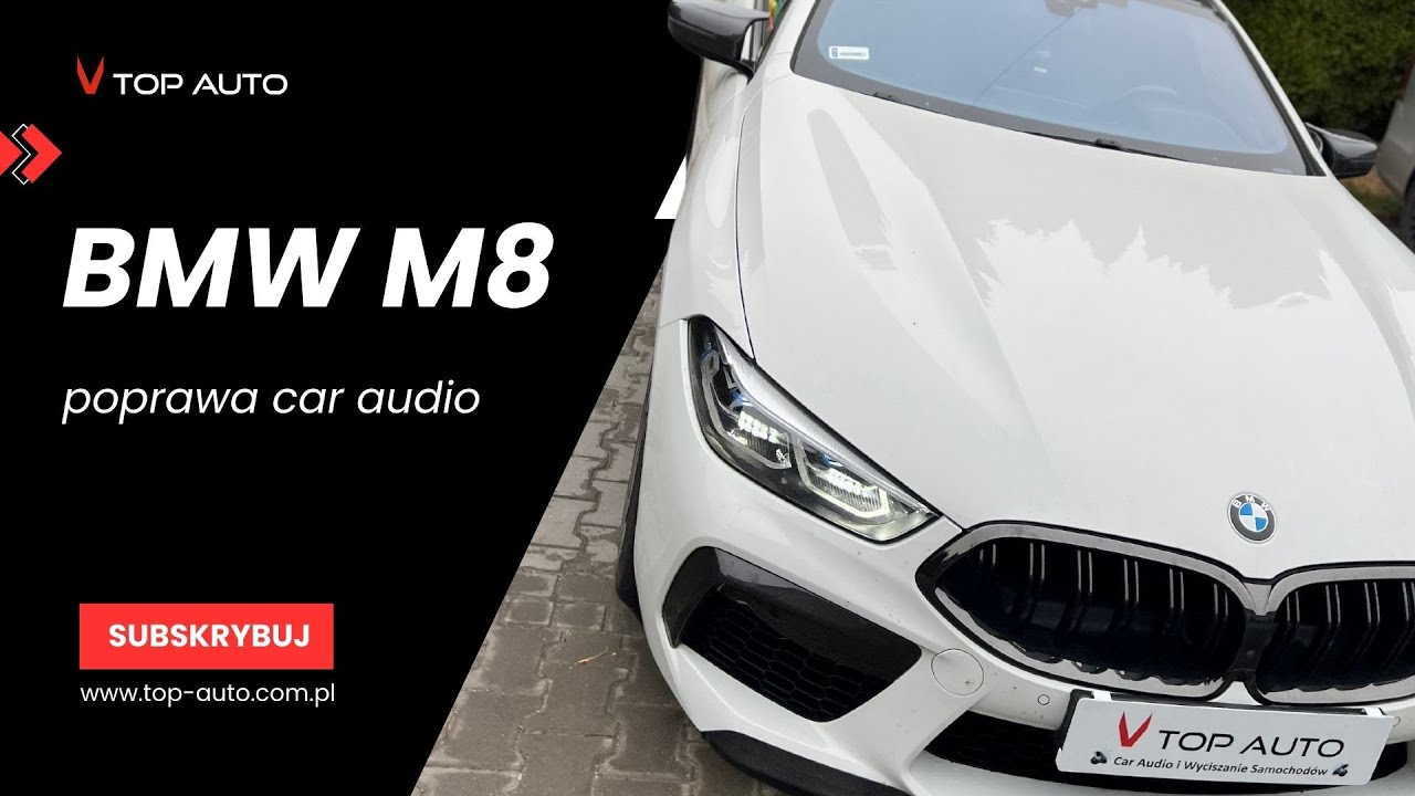 BMW M8 - poprawiamy topowe nagłośnienie od BMW w Top Auto Warszawa