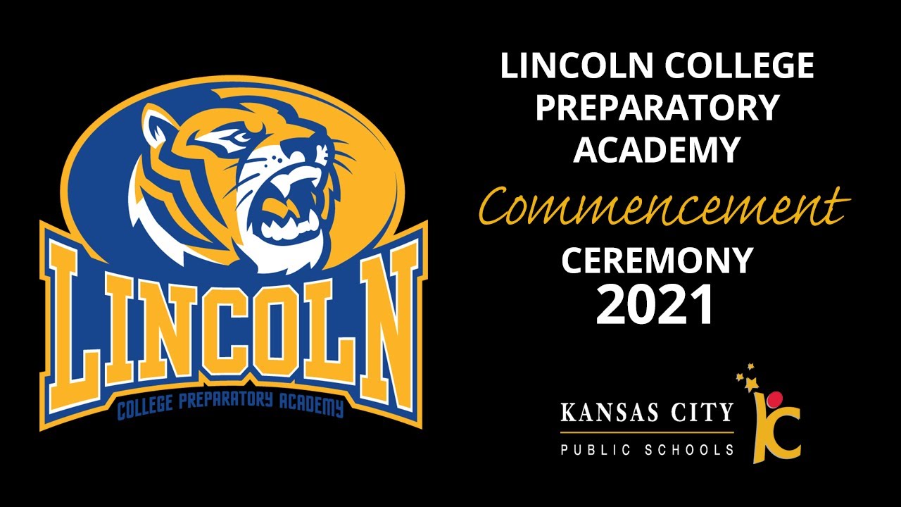Lincoln College Preparatory Academy 2021 Graduation