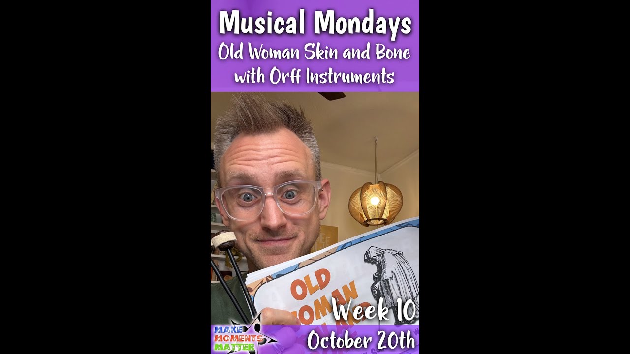 Old Woman Skin and Bone with Orff Instruments