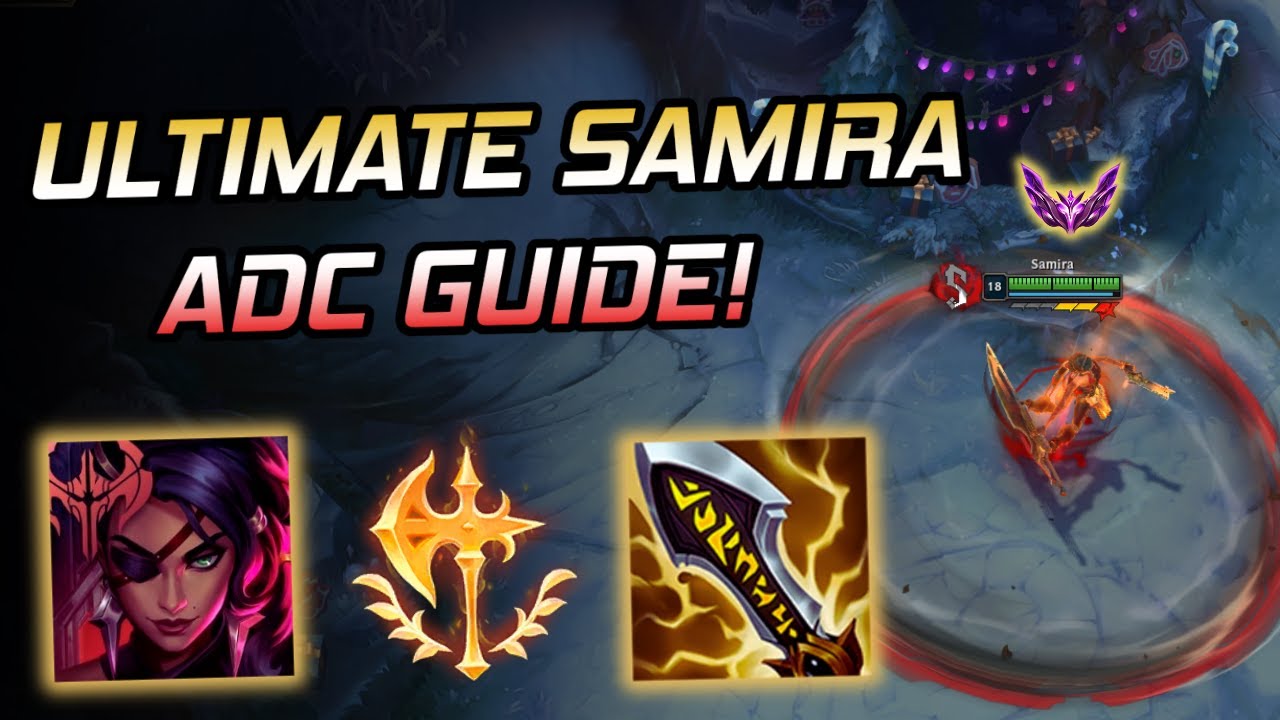 The ULTIMATE Samira ADC Guide – How I Went 23/4 in High Elo