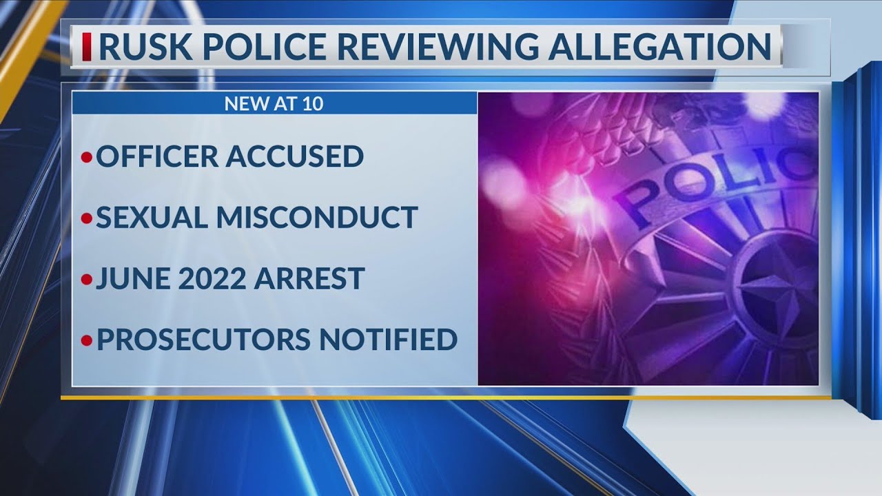 Rusk Police Department reviewing sexual misconduct allegation