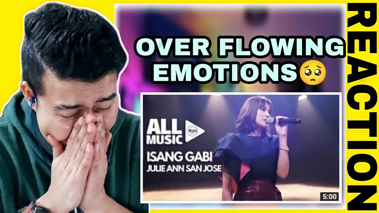 [REACTION] JULIE ANNE SAN JOSE - Isang Gabi (MYX Live! Performance)