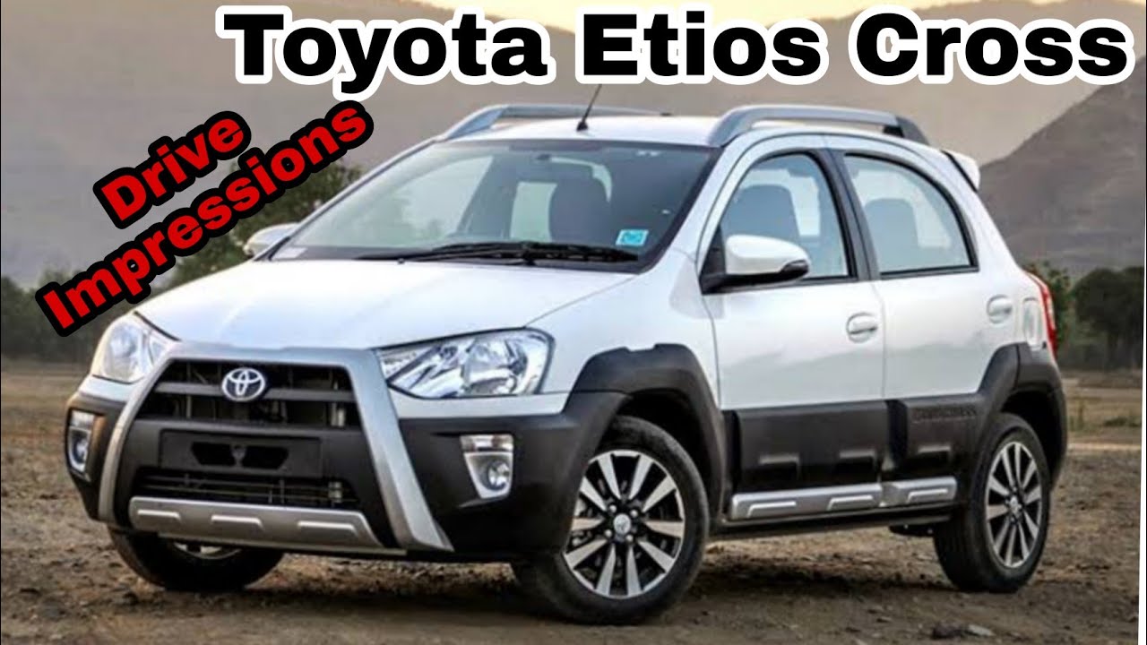 Впечатления от вождения Toyota Etios Cross, обзор, лучший автомобиль для энтузиастов, лучшее, что...