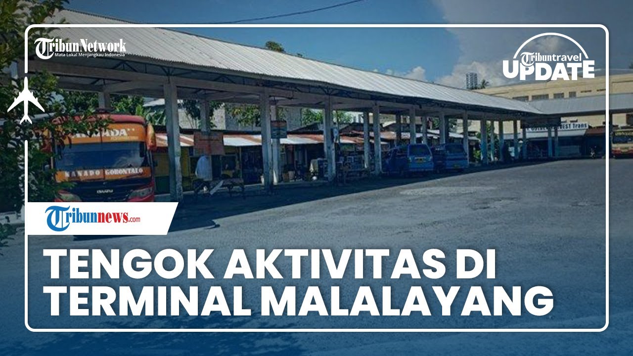 Aktivitas Perjalanan di Terminal Malalayang Manado Terpantu Meningkat, Begini Pantauannya