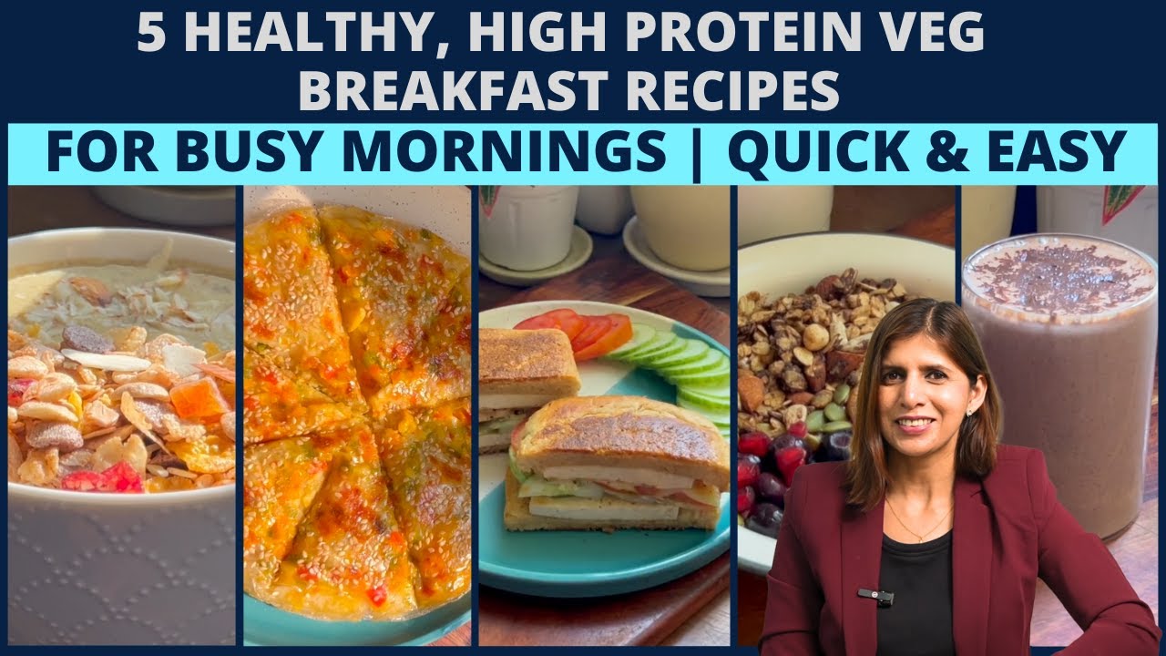 5 High Protein Quick Veg Breakfasts Recipes | Busy Mornings Made Healthy for Weight Loss & Energy