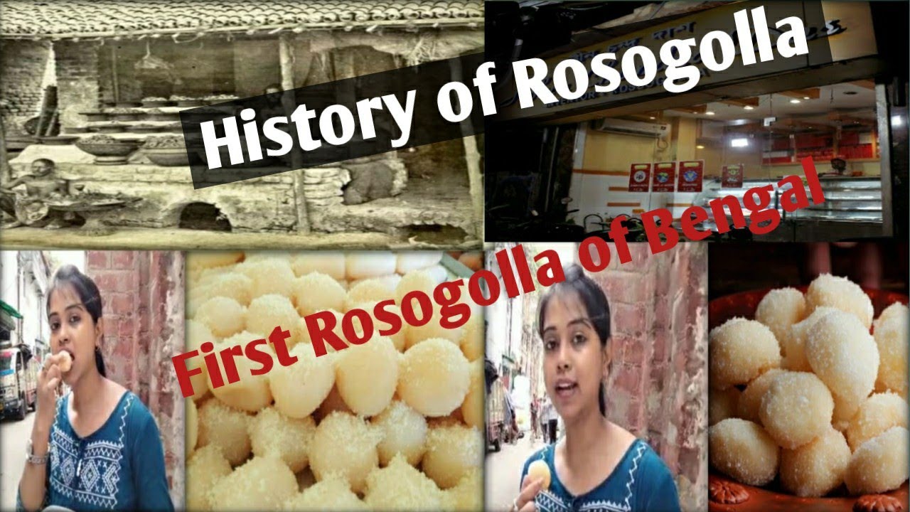 History of Rosogolla (Part I) | রসগোল্লা আবিষ্কারের ইতিহাস | First Rosogolla of Bengal |