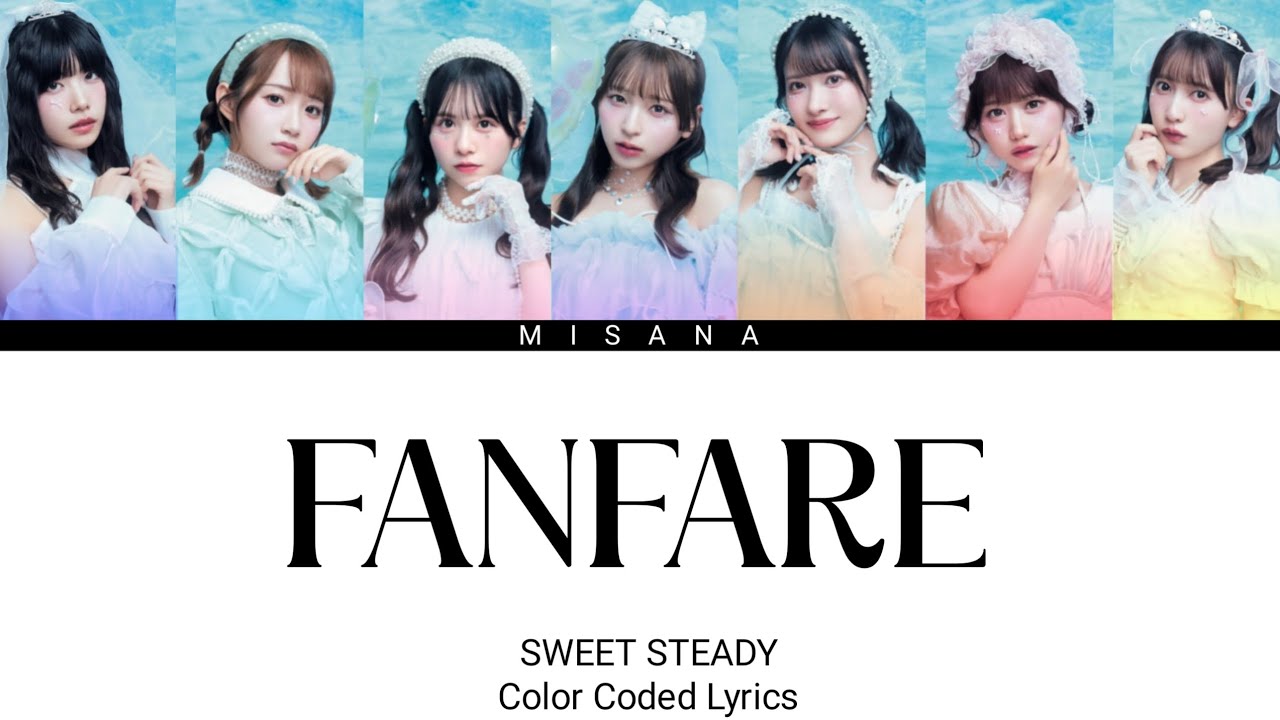 SWEET STEADY - FANFARE | Color Coded Lyrics (KAN/ROM/ENG/INDO)