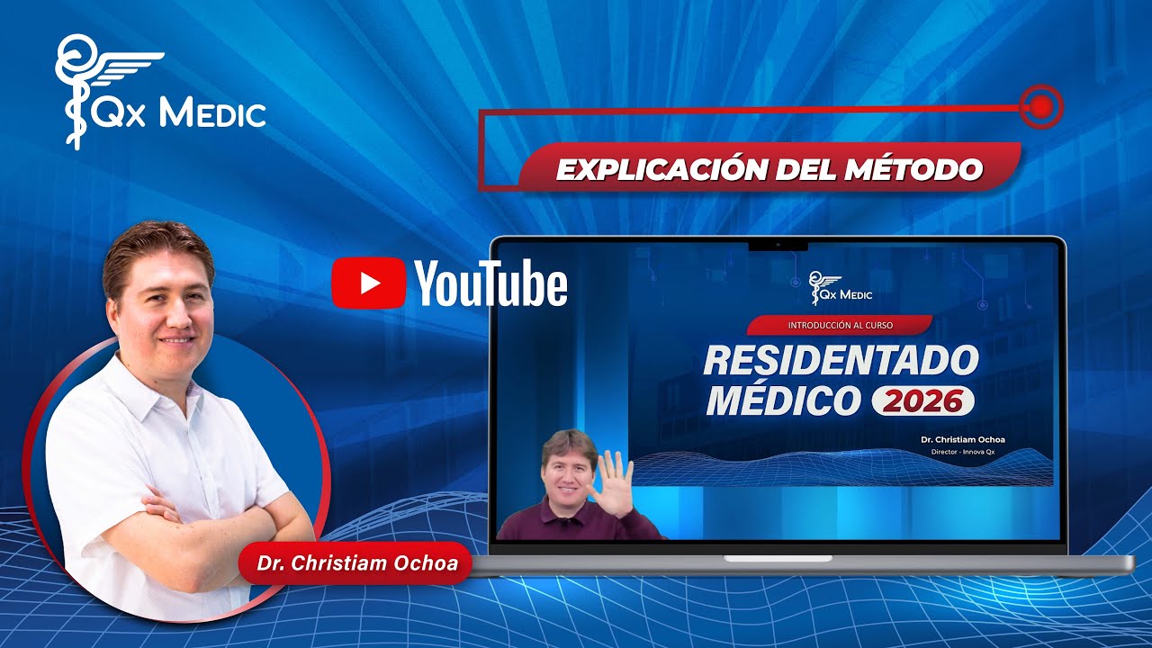 Explicación del método - Curso Residentado Médico 2026 por el Dr. Christiam Ochoa