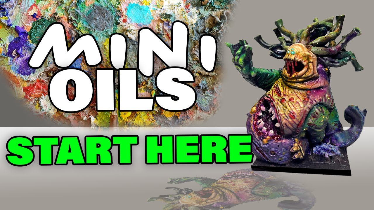 ULTIMATE BEGINNERS GUIDE to OIL PAINTS for Miniature Painters