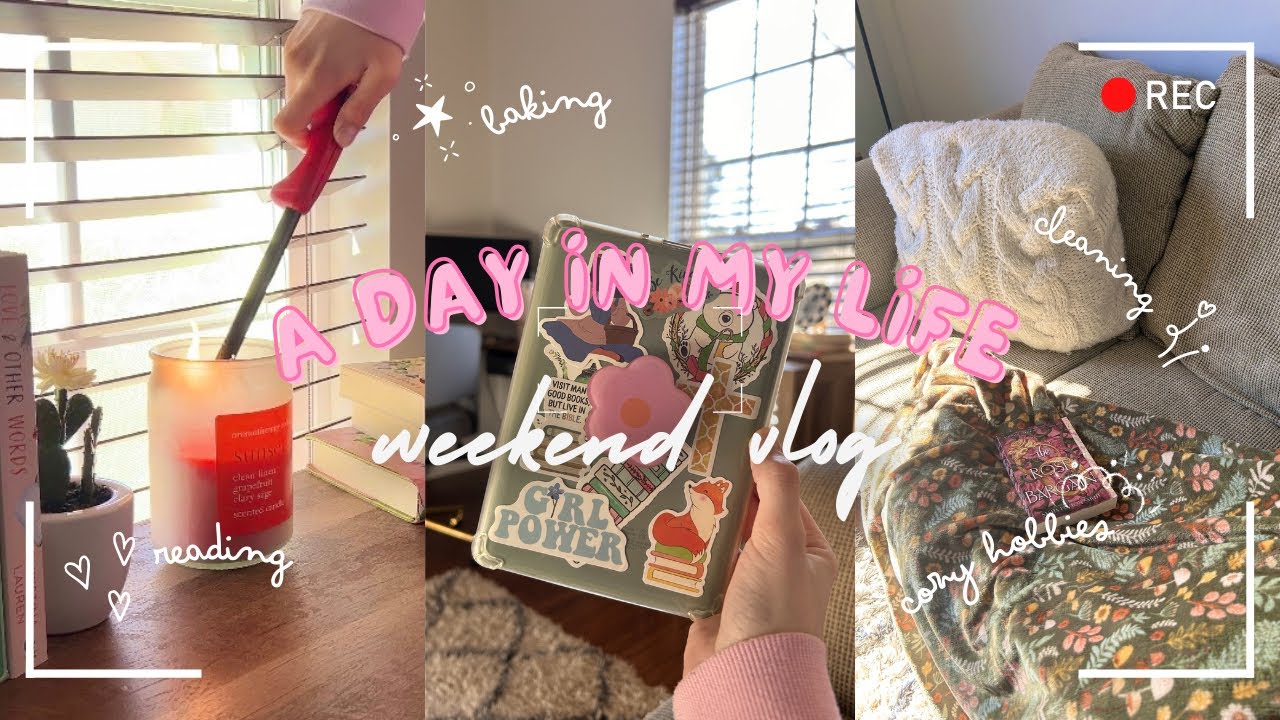 cozy weekend vlog 🌷🧺 📚 house reset, reading, & cozy hobbies 