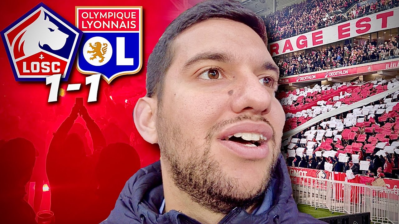 UN CORTEGE ET UNE AMBIANCE MAGNIFIQUE MAIS PAS DE VICTOIRE POUR LE LOSC (LILLE VS LYON - VLOTCH 81)