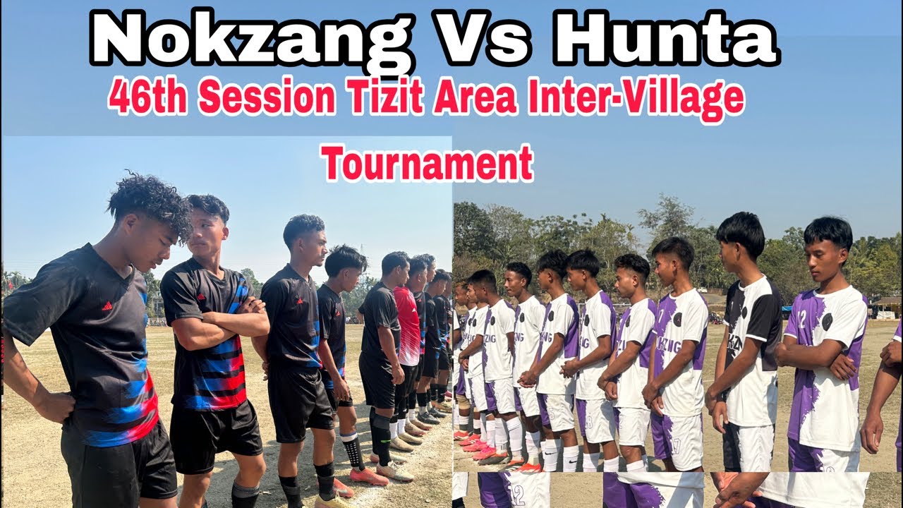 Nokzang vs Hunta | 46th Session Tizit Area Inter-Village Tournament 2026/