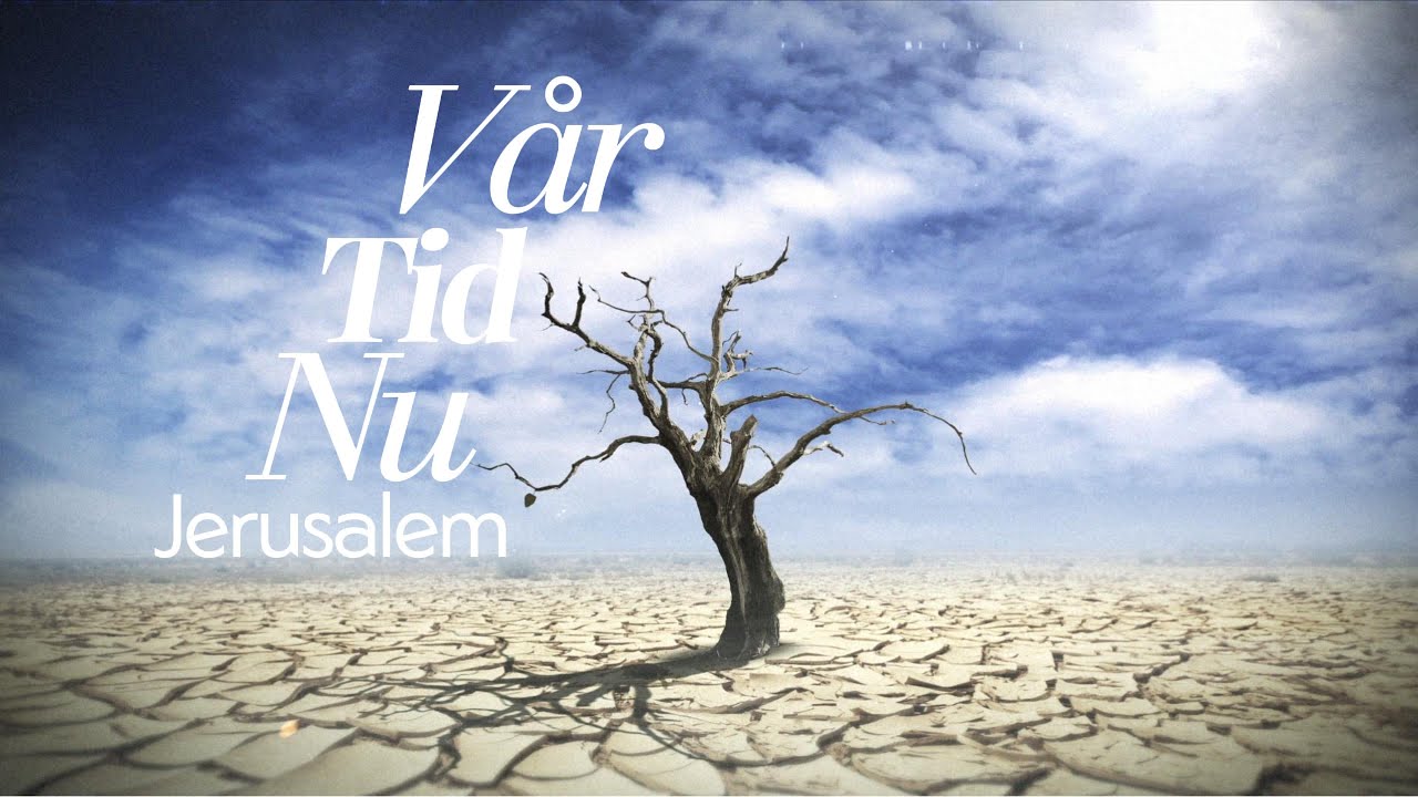 Jerusalem - Vår tid nu (Official Lyric Video)