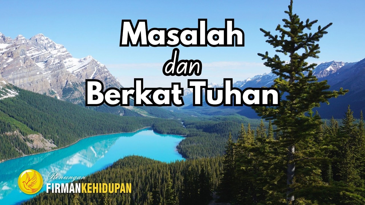 Masalah dan Berkat Tuhan | Renungan Pagi | Doa Pagi