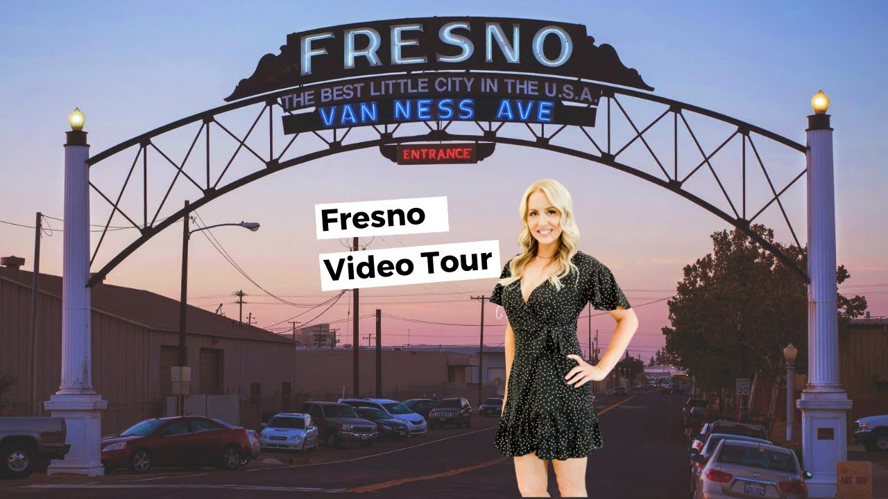 Tour of Fresno California - 2020 Video Tour