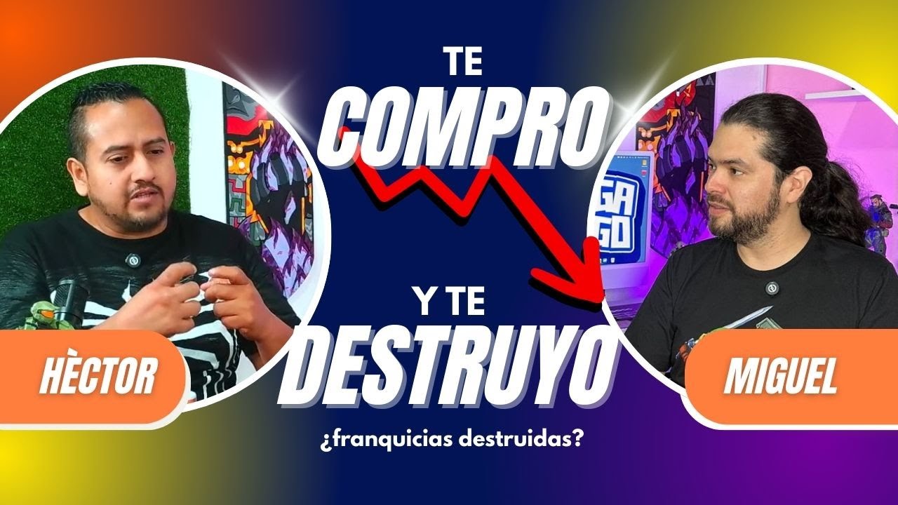 Te Compro y te Destruyo - Franquicias destruídas? - 2do episodio 2da Temporada