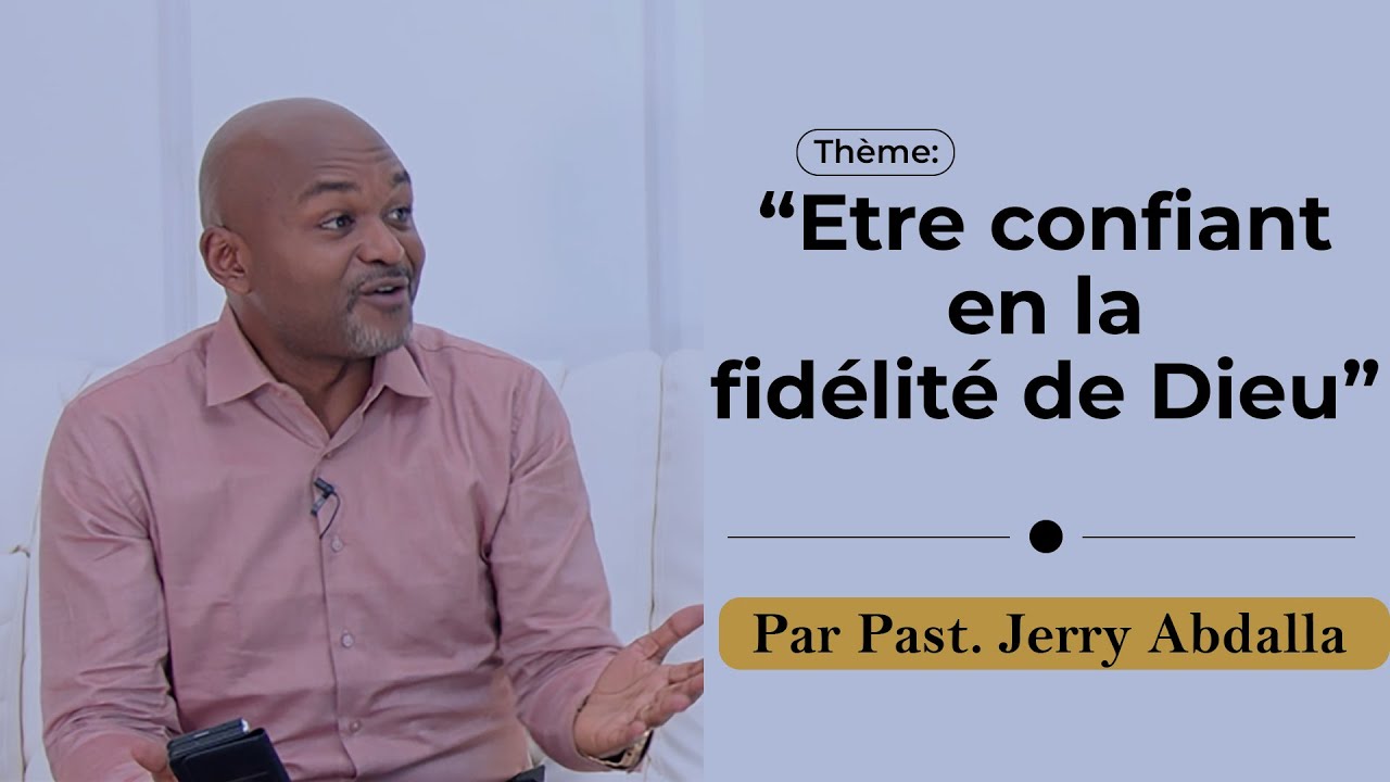 La confiance en la Fidelité de Dieu - son Message et son Expérience