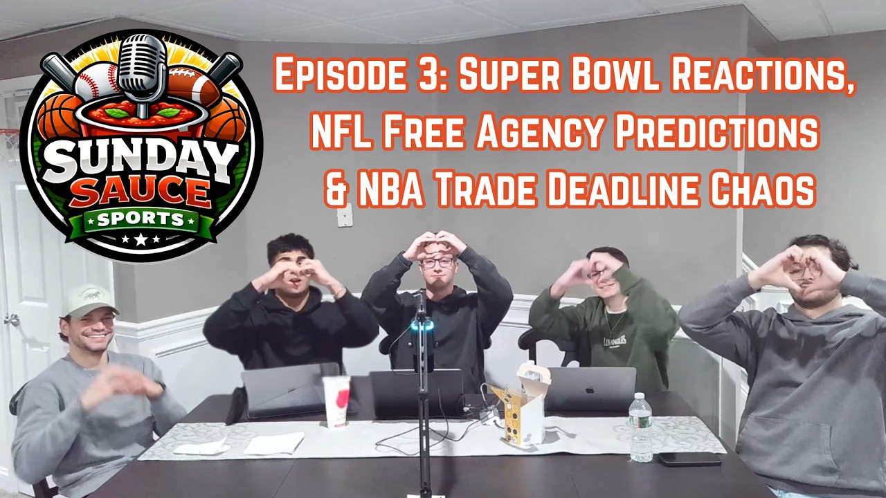 Episode 3: Super Bowl Reactions, NFL Free Agency Predictions & NBA Trade Deadline Chaos