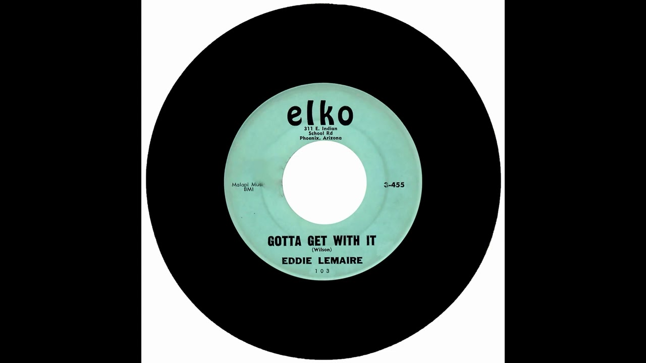 EDDIE LEMAIRE - GOTTA GET WITH IT