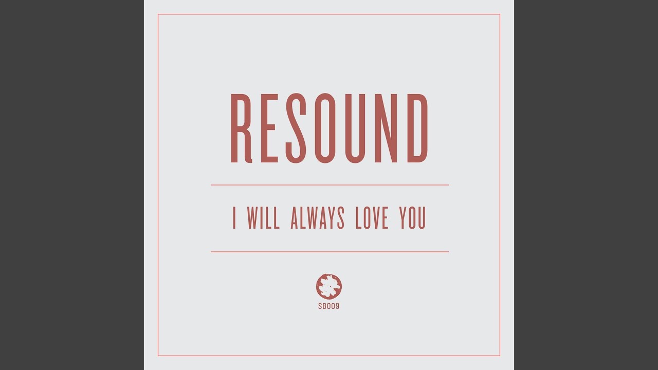 I Will Always Love You