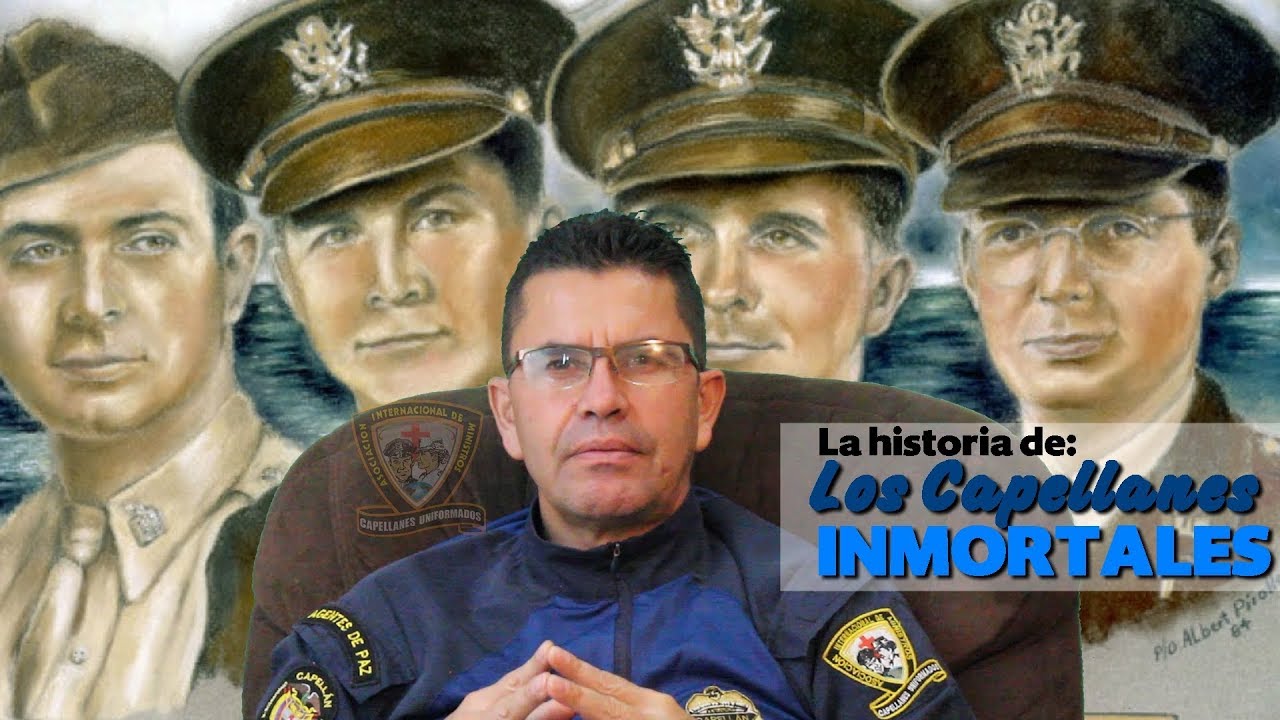 LOS  4 CAPELLANES INMORTALES