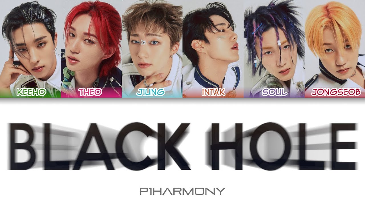 P1Harmony (피원하모니) - BLACK HOLE Color Coded Lyrics (han/rom/eng)