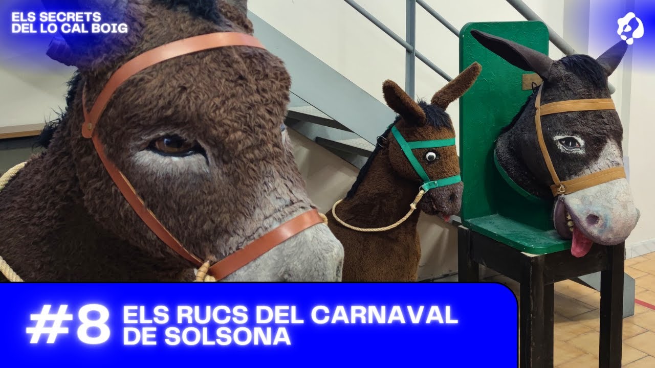 ELS RUCS DEL CARNAVAL DE SOLSONA | Els Secrets del Lo Cal Boig #8