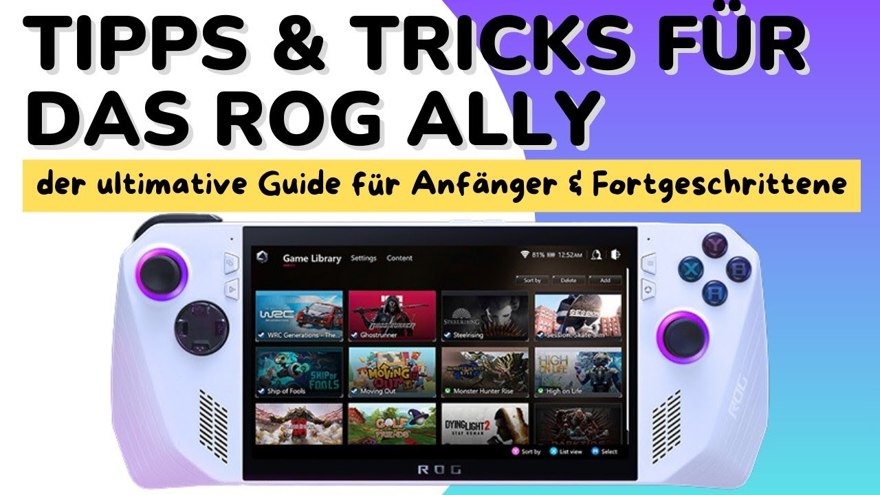 Tipps & Tricks zum ROG Ally - der ultimative Guide für Einsteiger & Fortgeschrittene