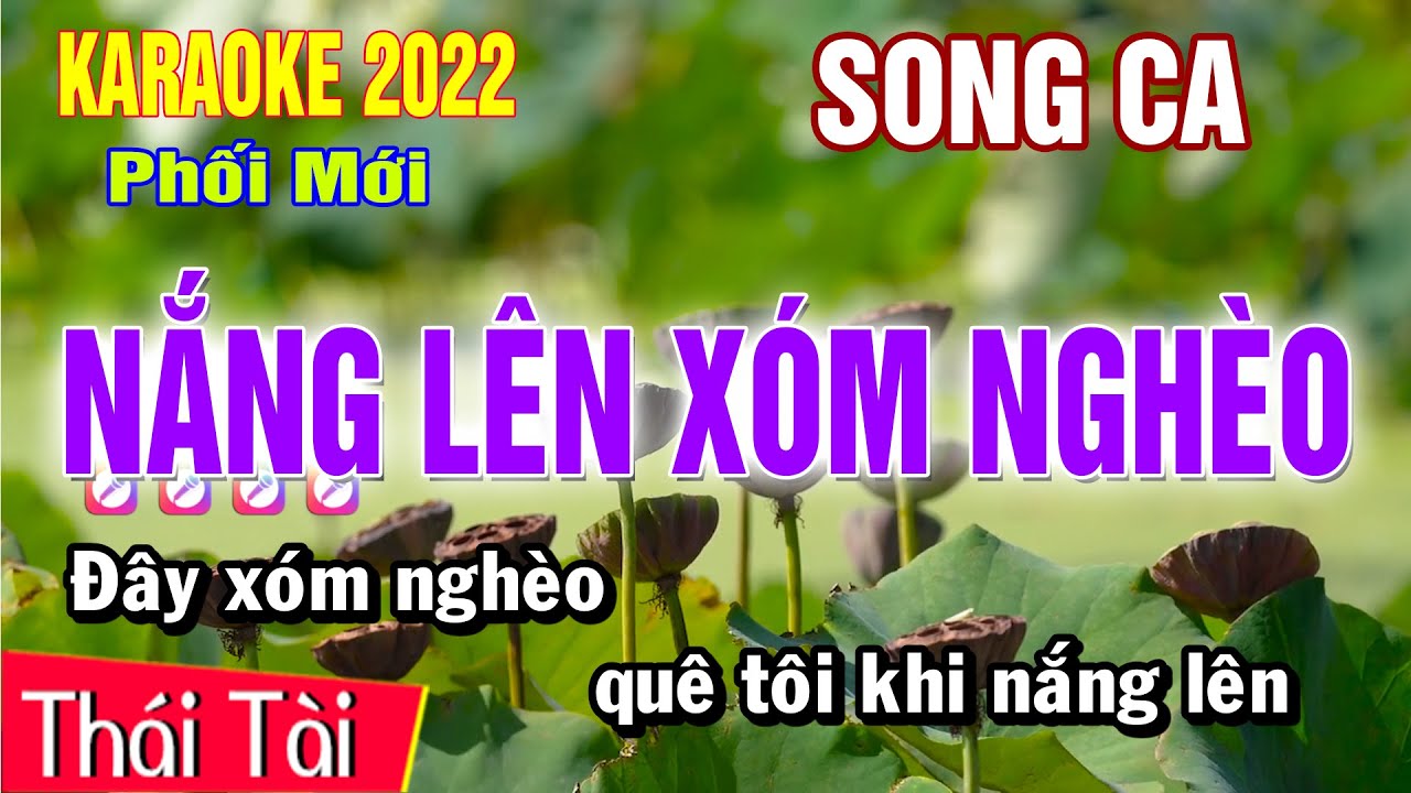Karaoke Nắng Lên Xóm Nghèo Song Ca Nhạc Sống | Thái Tài