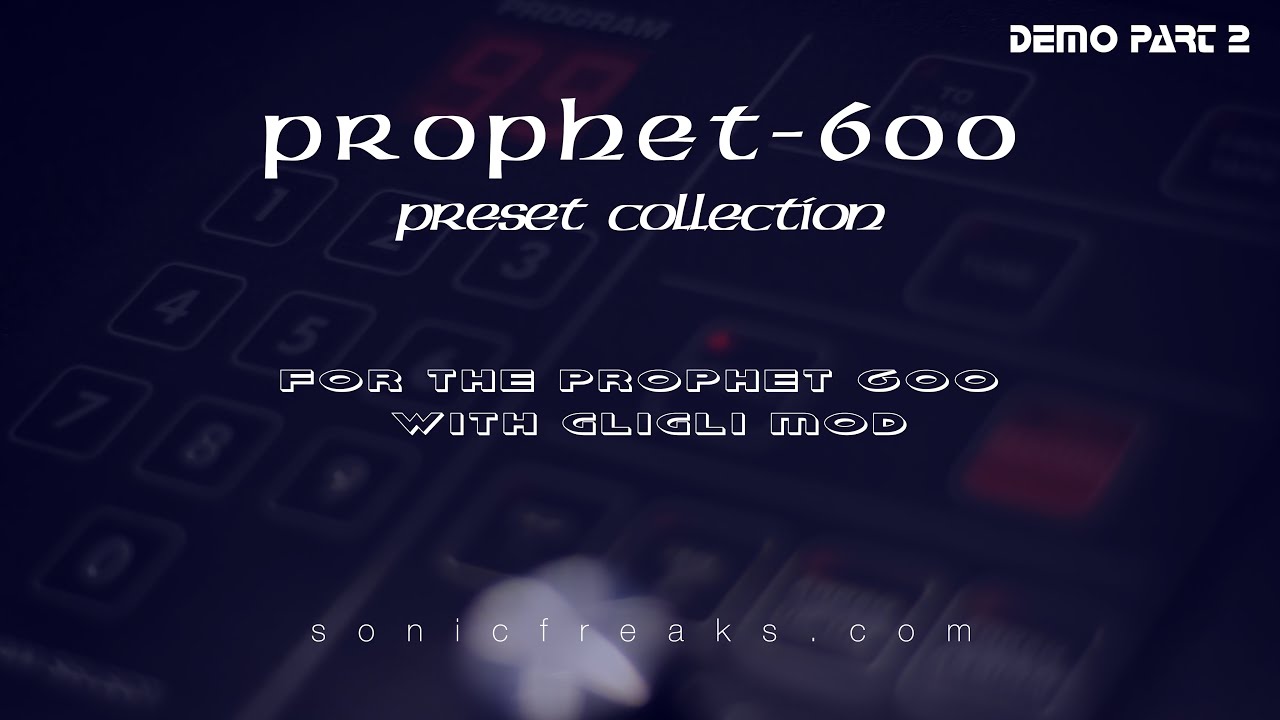 Prophet 600 Synthesizer GliGli Presets - Demo Part 2