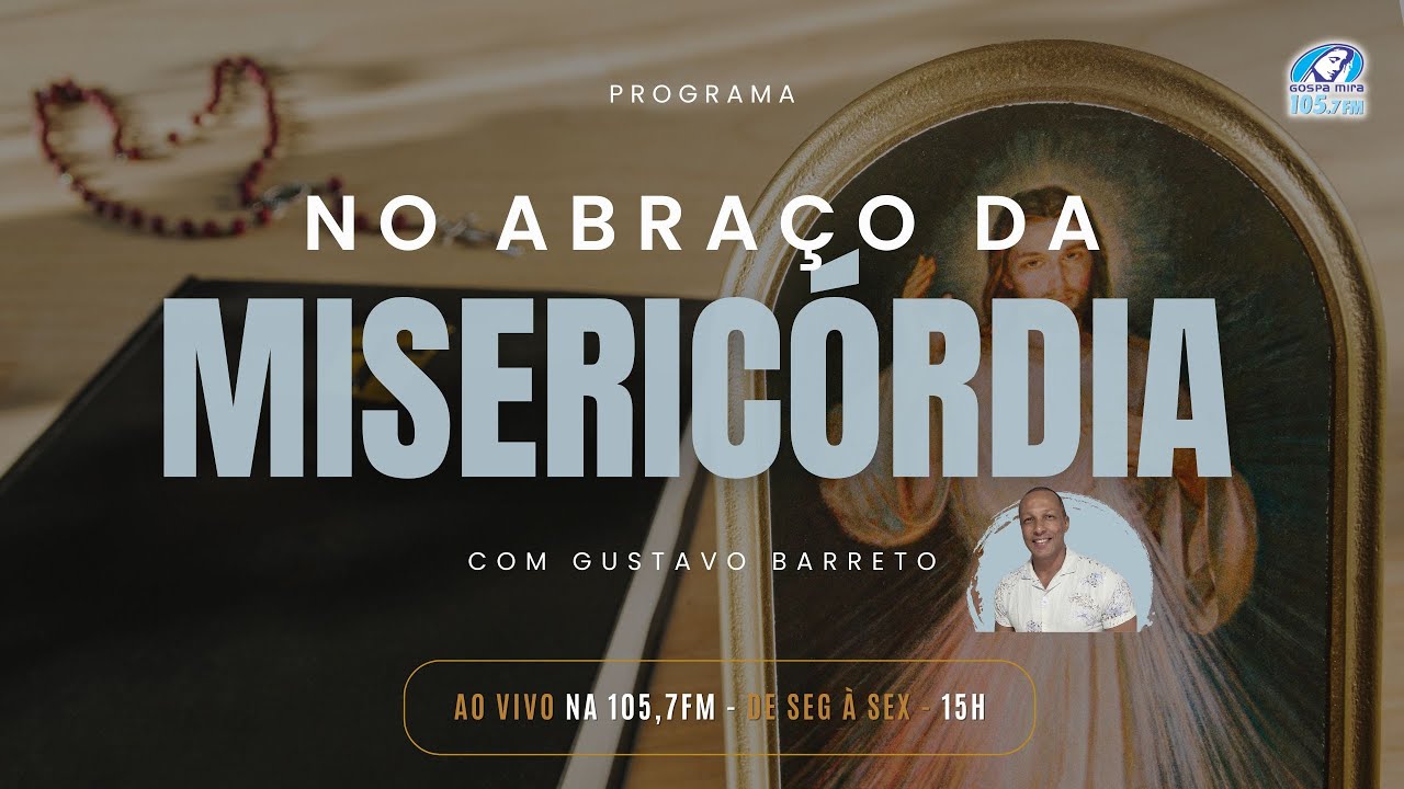 NO ABRAÇO DA MISERICÓRDIA - GOSPA MIRA - 16-03--2026