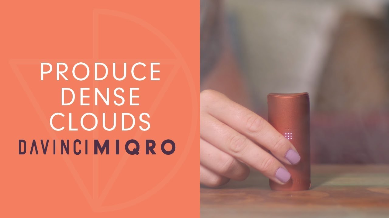 How To Get Dense Clouds on the MIQRO Vaporizer - DaVinciVaporizer.com