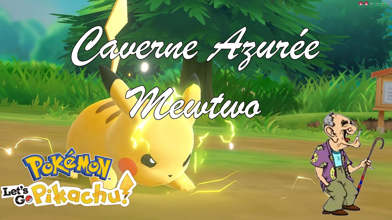Pokemon Let 's Go Pikachu #30 Caverne Azurée Mewtwo