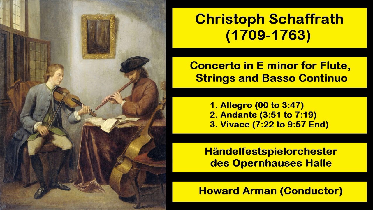 Christoph Schaffrath (1709-1763) - Concerto in E minor for Flute, Strings and B.C