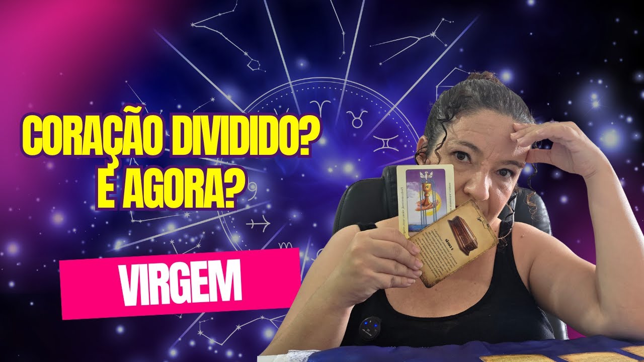 ♍Virgem: Grandes dúvidas e decisões. O que o destino reserva?