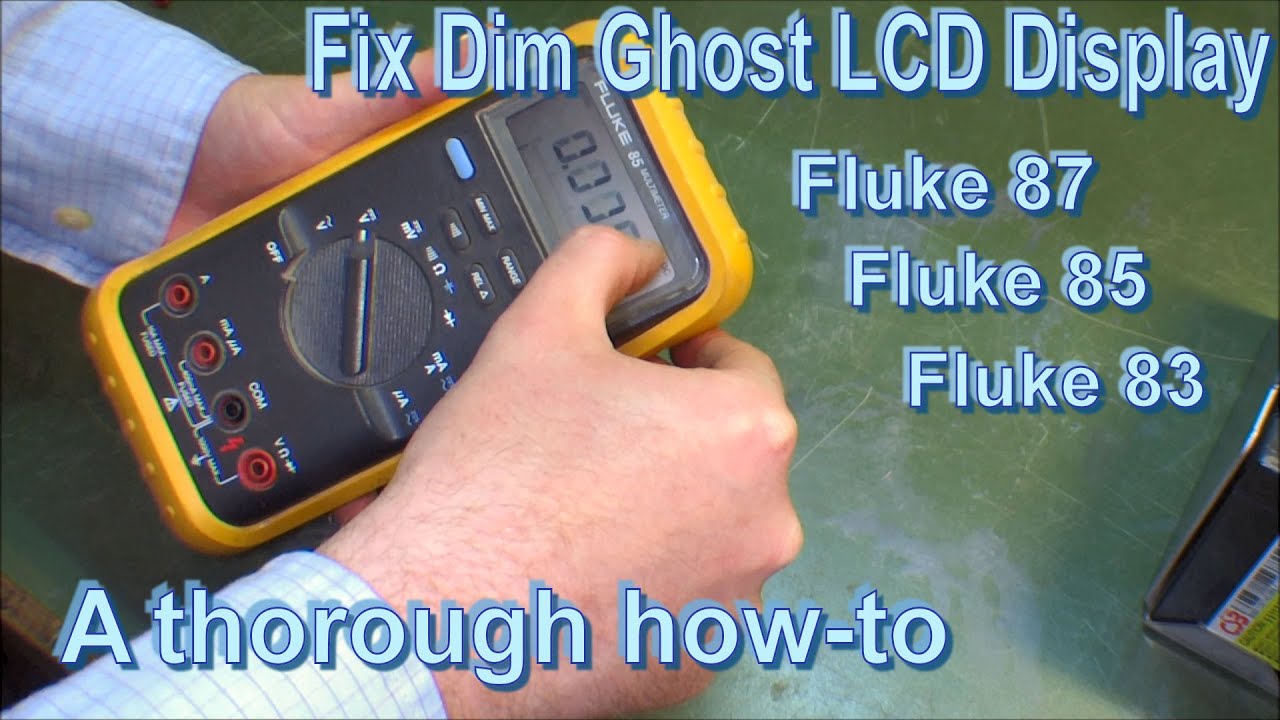 Fixing Fluke 85 Dim Ghost LCD Display (Fluke 87 / 83) - 144