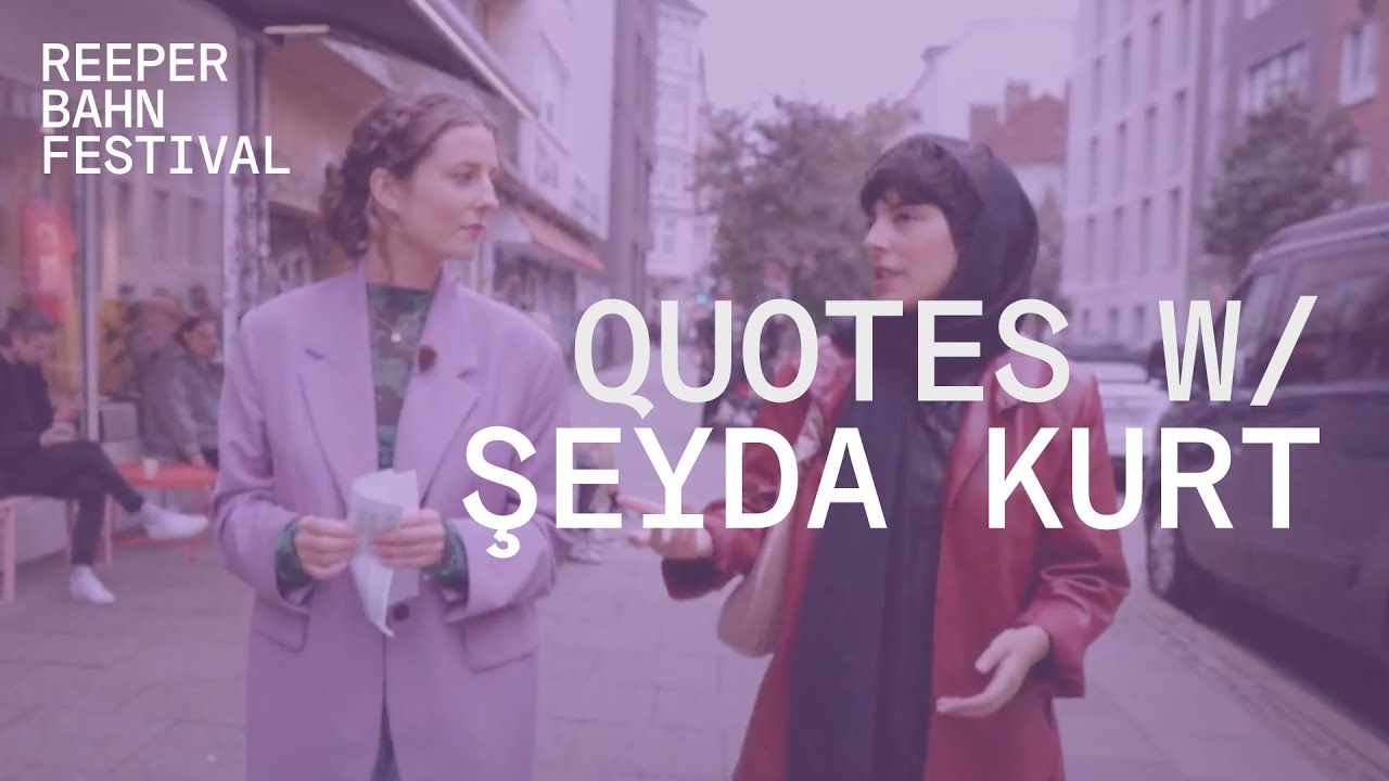 Şeyda Kurt | Quotes @ Reeperbahn Festival 2021