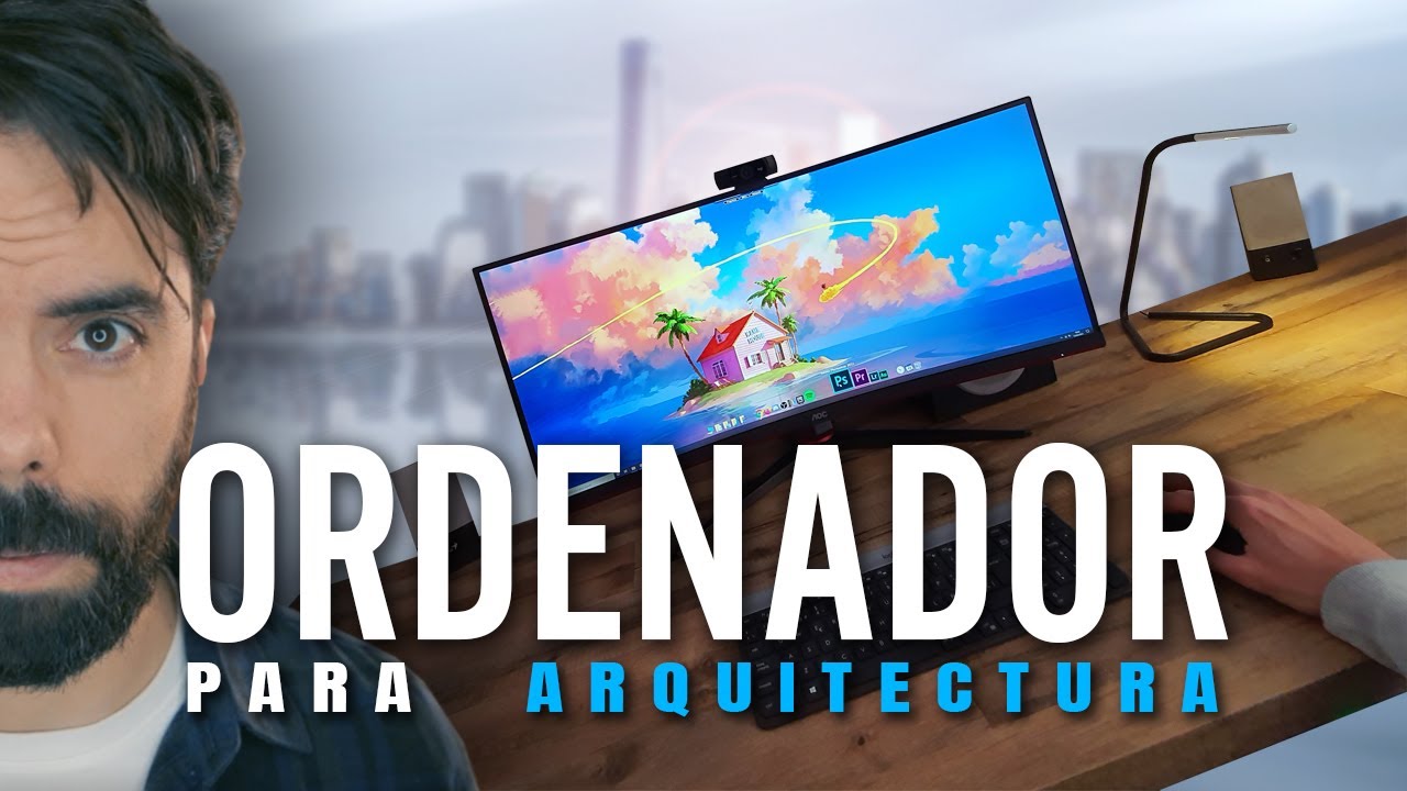Computadora para arquitectura: ¿CUÁL ELEGIR? 💻