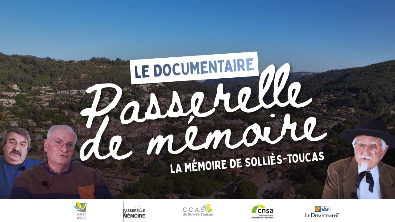 La Mémoire de Solliès-Toucas - Passerelle de Mémoire