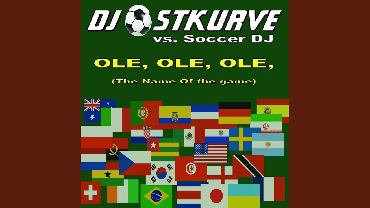 Ole Ole Ole (The Name of the Game) (Radio Mix)
