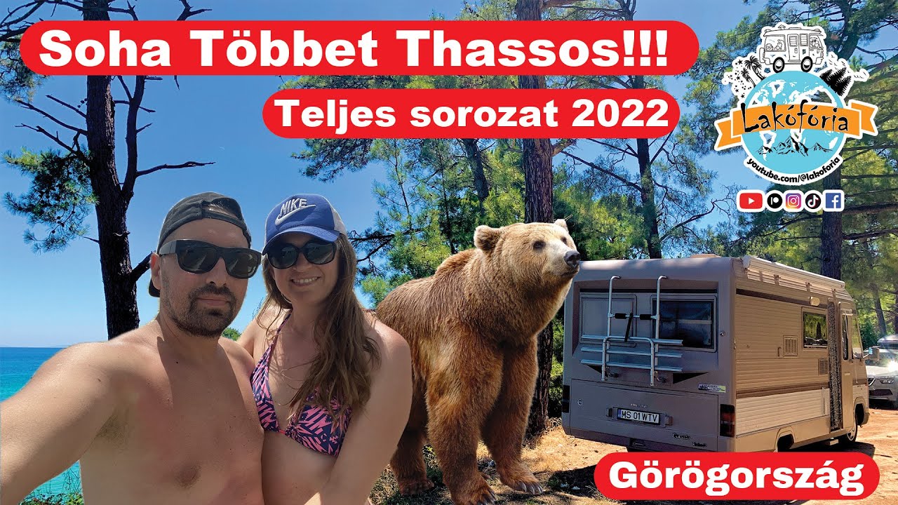 Soha többet Thassos - Lakóautóval Görögország