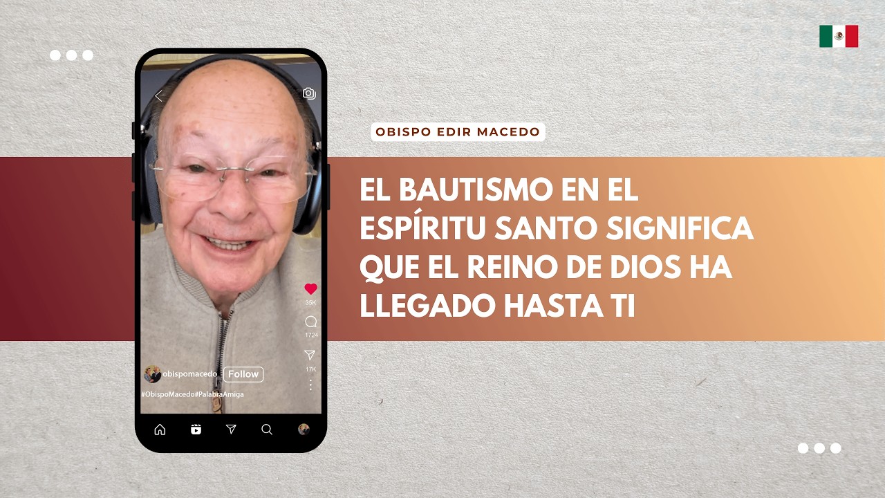 EL BAUTISMO EN EL ESPÍRITU SANTO SIGNIFICA QUE EL REINO DE DIOS HA LLEGADO HASTA TI…